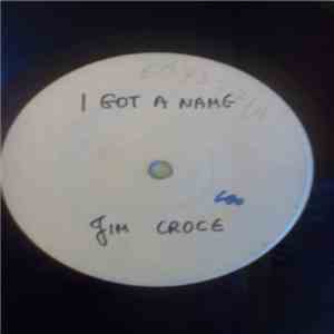 Jim Croce - I Got A Name / Alabama Rain download flac