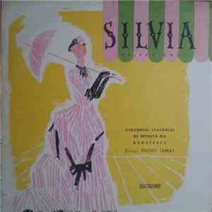Kálmán Imre / Ansamblul Teatrului De Operetă Din Budapesta Dirijor : Bródy Tamás - Silvia (Selecțiuni) download flac