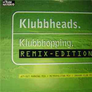 Klubbheads - Klubbhopping (Remix-Edition) download flac