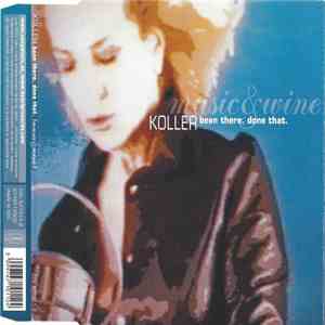 Koller - Been There. Done That. (Music & Wine) download flac