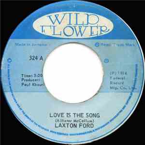 Laxton Ford - Love Is The Song download flac
