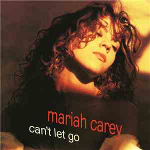 Mariah Carey - Can't Let Go download flac