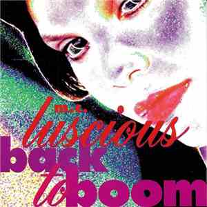 M.C. Luscious - Back To Boom download flac
