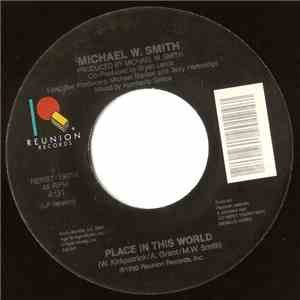 Michael W. Smith - Place In This World download flac