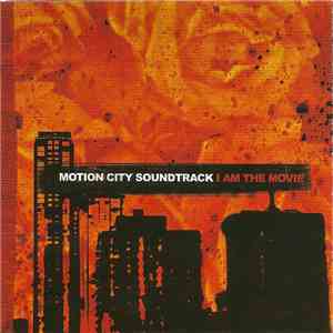 Motion City Soundtrack - I Am The Movie download flac