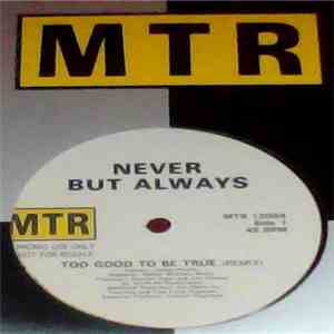 Never But Always - Too Good To Be True download flac