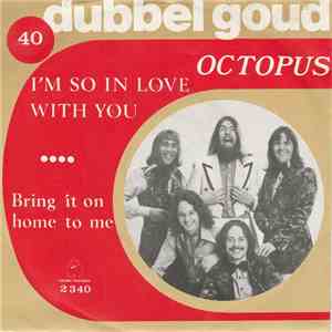 Octopus  - I'm So In Love With You / Bring It On Home To Me download flac