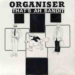Organiser - That's Ah Bandit download flac