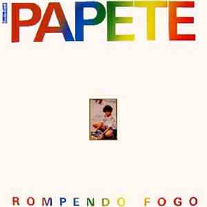 Papete - Rompendo Fogo download flac