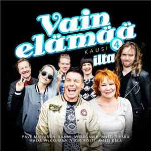 Pave Maijanen, Sanni, VilleGalle, Antti Tuisku, Maija Vilkkumaa, Virve Rosti, Anssi Kela - Vain Elämää - Kausi 4 (Ilta) download flac