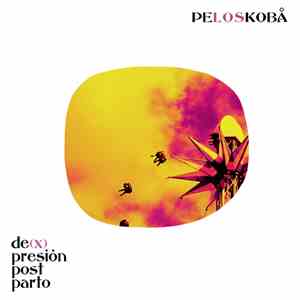 Peloskoba - De(x)presion Postparto download flac