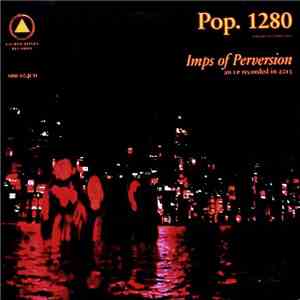 Pop. 1280 - Imps Of Perversion download flac