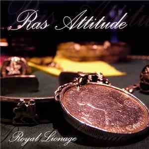 Ras Attitude - Royal Lionage download flac