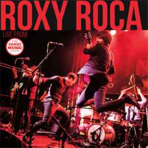 Roxy Roca - Live From The Good Music Club download flac