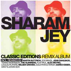 Sharam Jey - Classic Editions Remix Album download flac