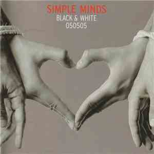 Simple Minds - Black & White 050505 download flac