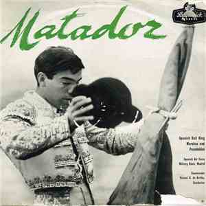 Spanish Air Force Military Band, Madrid, Manuel Gomez De Arriba - Matador download flac