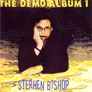 Stephen Bishop - Demo Album 1 download flac