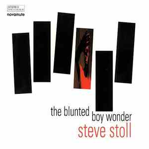 Steve Stoll - The Blunted Boy Wonder download flac