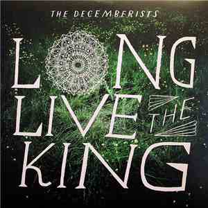 The Decemberists - Long Live The King download flac