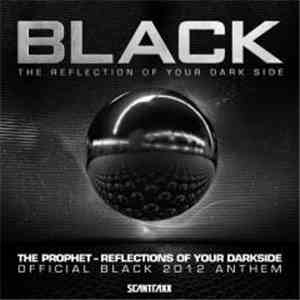 The Prophet - Reflections Of Your Darkside (Official Black 2012 Anthem) download flac