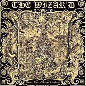 The Wizar'd - Ancient Tome Of Arcane Knowledge download flac
