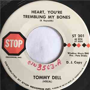 Tommy Dell - Heart, You're Trembling My Bones download flac