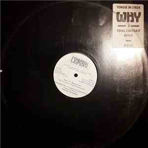 Tongue In Cheek - Why (You Could Have Had It All) download flac