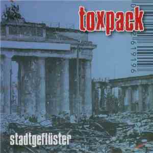 Toxpack - Stadtgeflüster download flac