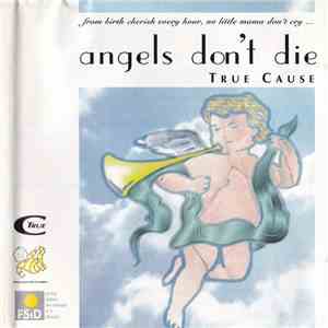 True Cause - Angels Don't Die download flac