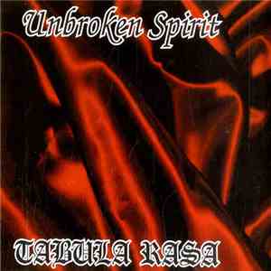 Unbroken Spirit - Tabula Rasa download flac