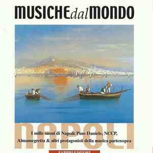 Various, Pino Daniele, NCCP, Almamegretta - Mediterraneo E Medio Oriente - Napoli - I Mille Suoni Di Napoli: Pino Daniele, Nccp, Almanegretta & Altri Protagonisti Della Musica Partenopea download flac