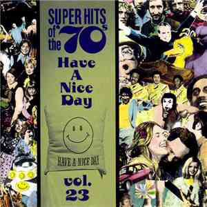 Various - Super Hits Of The '70s - Have A Nice Day, Vol. 23 download flac