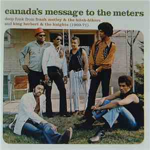 Various - The Best Of Frank Motley & King Herbert - Canada's Message To The Meters download flac
