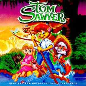 Various - Tom Sawyer (Original MGM Motion Picture Soundtrack) download flac