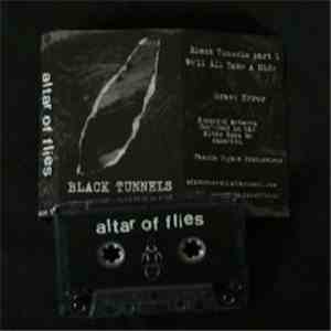 Altar Of Flies - Black Tunnels download flac