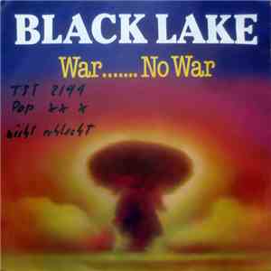 Black Lake - War....... No War download flac