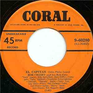 Bob Crosby And His Bob Cats - El Capitan download flac