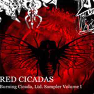 Burning Cicada - Red Cicadas Burning Cicada, Ltd. Sampler Volume I download flac