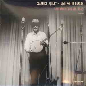 Clarence Ashley - Live And In Person: Greenwich Village 1963 download flac