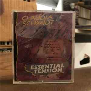 Claudia Schmidt - Essential Tension download flac