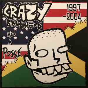 Crazy Baldhead - Crazy Baldhead Has A Posse: 1997-2004 download flac