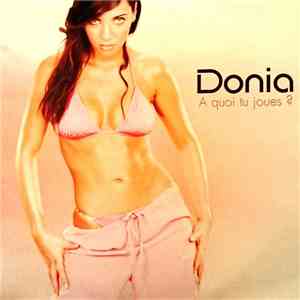 Donia - A Quoi Tu Joues ? download flac