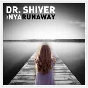 Dr. Shiver Ft. Nya - Runaway download flac