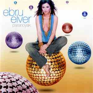 Ebru Elver - Paranoyak download flac