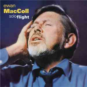 Ewan MacColl - Solo Flight download flac