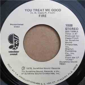 Fire  - You Treat Me Good download flac