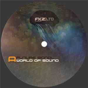 Future Signal / Proktah - World Of Sound / What Is It download flac