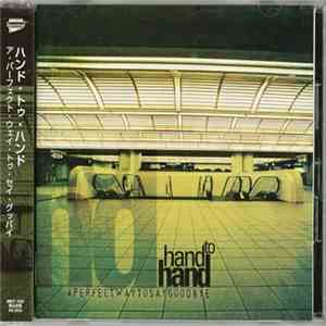 Hand To Hand - A Perfect Way To Say Goodbye download flac
