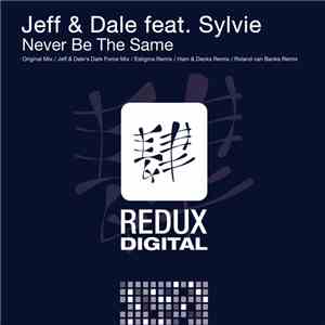 Jeff & Dale Feat. Sylvie  - Never Be The Same download flac